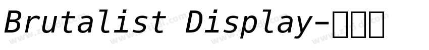 Brutalist Display字体转换 Brutalist Display字体转换